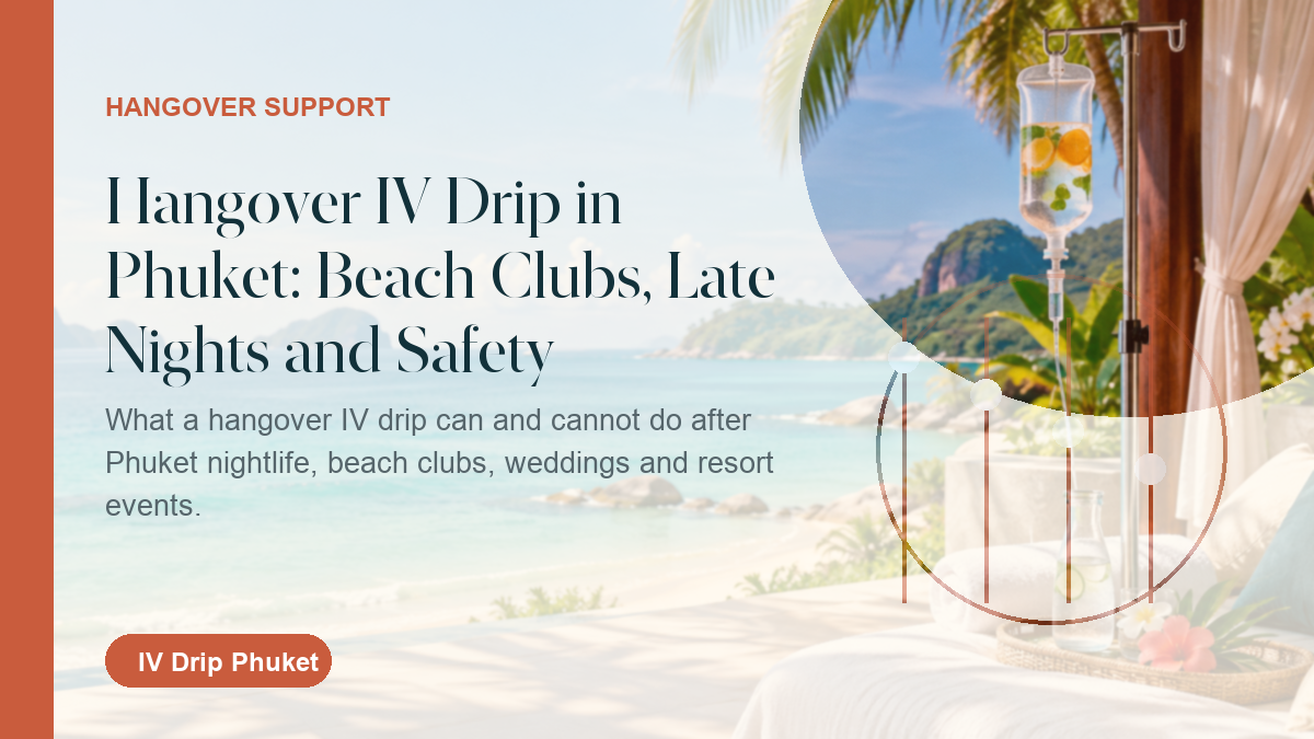 Hangover IV drip guide for Phuket nightlife and beach clubs