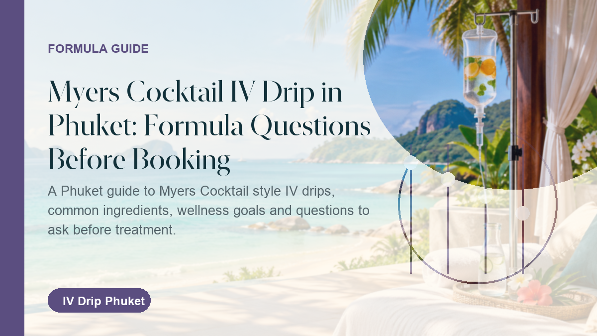 Myers Cocktail IV drip guide for Phuket visitors